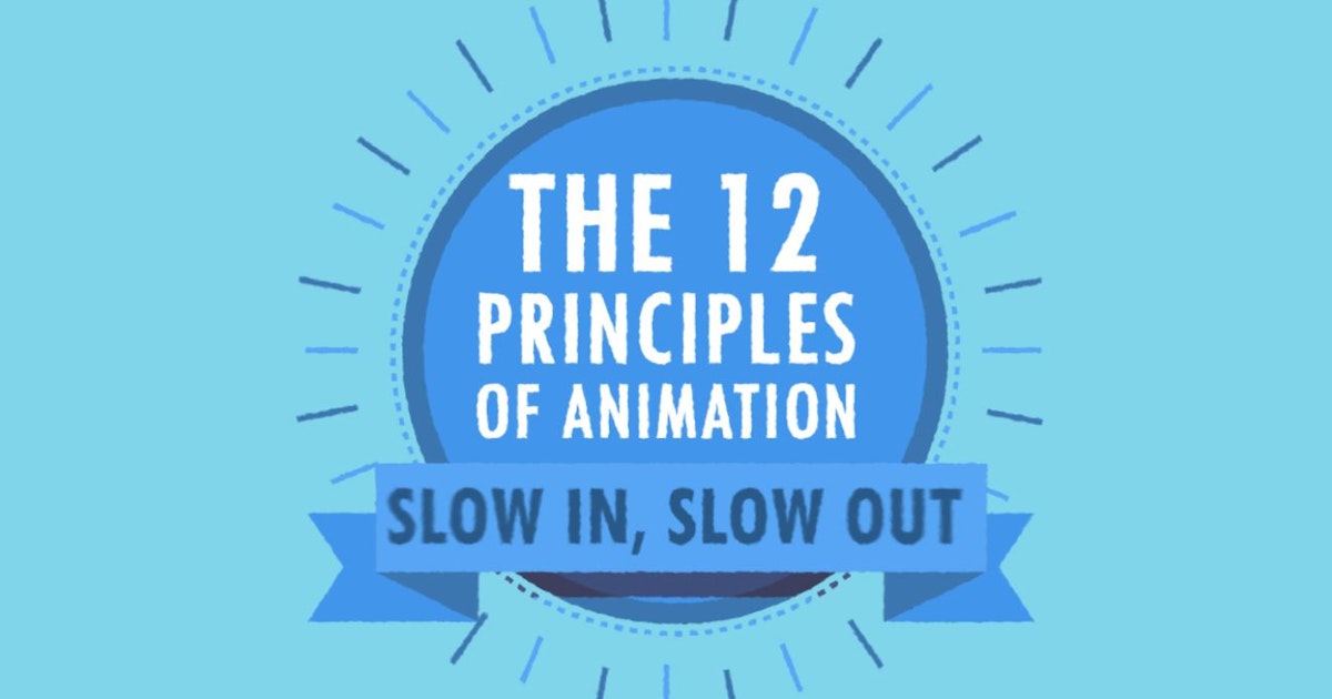 12 Principles of Animation - Slow In Slow Out #Tutorials - Brown Bag Labs