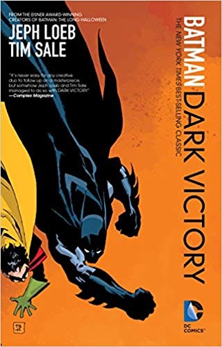 Batman Dark Victory by Jeph Loeb and Tim Sale
