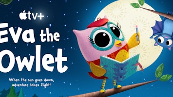 Image for Brown Bag Labs entry Eva the Owlet NOW Streaming on Apple TV+!