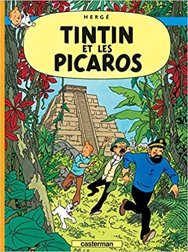 Tintin et Les Picaros by Hergé